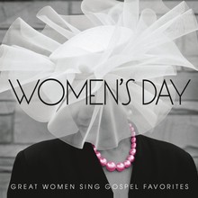 Women's Day: Great Women Sing Gospel