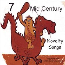 7 Mid Century Novelty Songs
