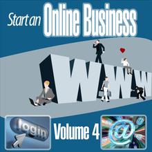 Start An Online Business - Volume 4