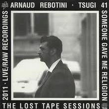 Tsugi 41: Someone Gave Me Religion (The Lost Tape Sessions - Live & Raw Recordings)