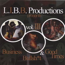 BUSINESS, BULLSH*T & GOOD TIMES