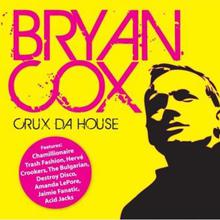 Bryan Cox Crux Da House