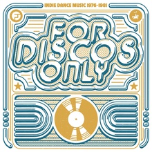 For Discos Only: Indie Dance Music From Fantasy And Vanguard Records 1976-1981