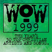 WOW 1999 - The Year's 30 Top Christian Artists And Songs CD1