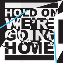 Hold On, We're Going Home (CDS)