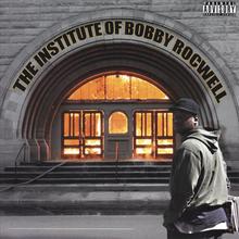 The Institution of Bobby Rocwell