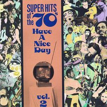 Super Hits Of The '70S - Have A Nice Day Vol. 2