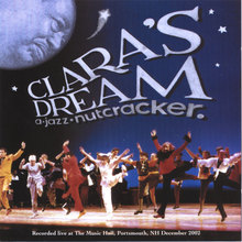 Clara's Dream A Jazz Nutcracker