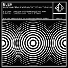 Floating Frequencies / Intuitive Synthesis III