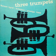 Three Trumpets (With Donald Byrd And Idrees Sulieman) (Vinyl)