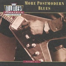 Blues Masters Vol. 17: More Postmodern Blues