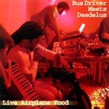 Live Airplane Food (Meets Busdriver)