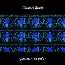 Disconet Remix - Greatest Hits Vol. 16