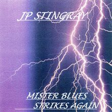 Mister Blues Strikes Again
