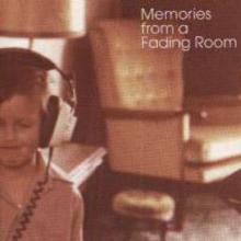 Memories From A Fading Room