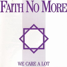 We Care A Lot (Reissued 1996)