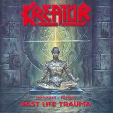 Past Life Trauma [1985-1992]