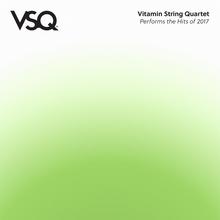 Vsq Performs The Hits Of 2017