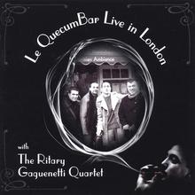 Le QuecumBar Live in London