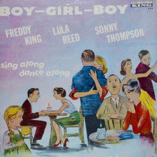 Boy, Girl, Boy (With Lula Reed & Sonny Thompson) (Vinyl)