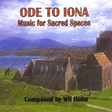 Ode to Iona: Music for Sacred Spaces