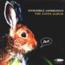 Ensemble Ambrosius- The Zappa Album