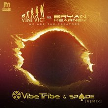 We Are The Creators Vibe Tribe & Spade Remix (With Bryan Kearney) (CDS)