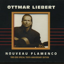 Nouveau Flamenco: 1990-2000 Special Tenth Anniversary Edition