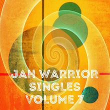 Jah Warrior Singles Vol. 7