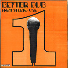 Better Dub From Studio One (Reissued 1989) (Vinyl)
