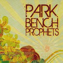 Park Bench Prophets