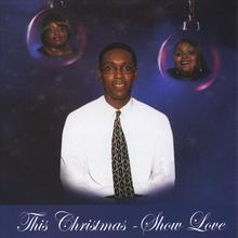 This Christmas - Show Love