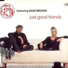Just Good Friends (Feat. Sam Brown) CD1