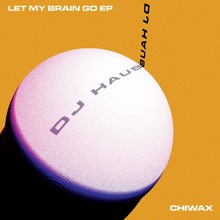 Let My Brain Go (EP)