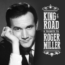 King Of The Road: A Tribute To Roger Miller