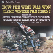 How The West Was Won Etc: Classic Western Scores Vol. 1