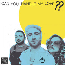 Can You Handle My Love (CDS)