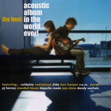 The Best Acoustic Album In The World... Ever! CD1