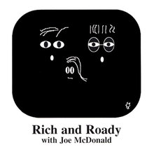 Rich and Roady with Joe McDonald