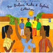 Putumayo Presents: The Dalom Kids And Splash Collection