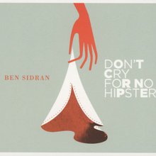 Don't Cry For No Hipster