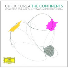 Continents: Concerto For Jazz Quintet & Chamber Orchestra CD1