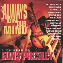 Always On Our Mind: A Tribute To Elvis Presley