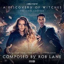 A Discovery Of Witches (The Final Chapter) (Music From Series Three Of The Television Series)