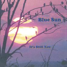 Blue Sun (It's Still You)