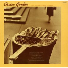 Dexter Gordon Plays: The Bethlehem Years (Vinyl)