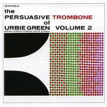The Persuasive Trombone Of Urbie Green Vol. 2 (Vinyl)
