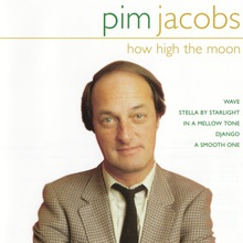 How High The Moon (With Pim Jacobs)