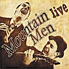 Mountain Men Live