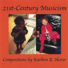 21st-Century Musicism - Compositions by Karlton E. Hester